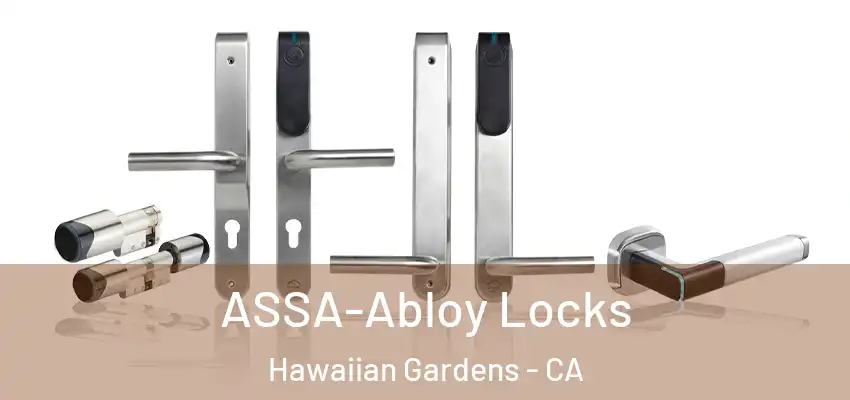 ASSA-Abloy Locks Hawaiian Gardens - CA